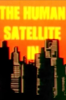 The Human Satellite Trailer