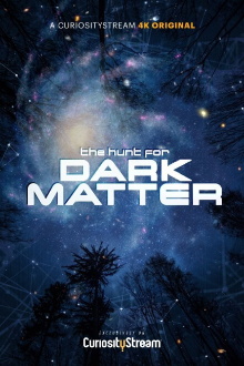 The Hunt for Dark Matter Trailer