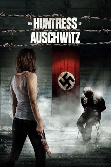The Huntress of Auschwitz Trailer