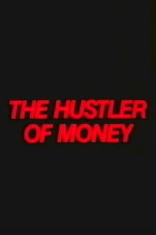The Hustler of Money Trailer