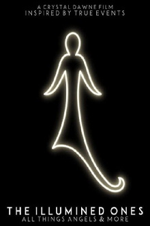 The Illumined Ones: All Things Angels & More Trailer