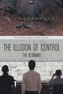The Illusion of Control: The Beginning Trailer