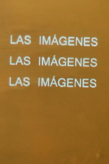 The images, the images, the images Trailer