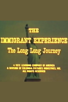The Immigrant Experience: The Long Long Journey Trailer