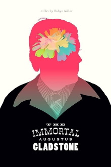 The Immortal Augustus Gladstone Trailer