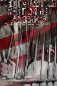 The Injustice System in America Trailer