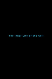 The Inner Life of the Cell Trailer