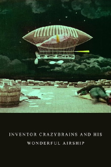 The Inventor Crazybrains and His Wonderful Airship Trailer