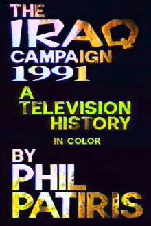 The Iraq Campaign 1991: A Television History Trailer