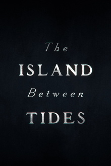 The Island Between Tides Trailer