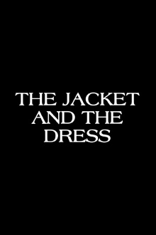 The Jacket & The Dress Trailer