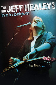 The Jeff Healey Band: Live in Belgium Trailer