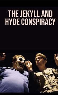 The Jekyll and Hyde Conspiracy Trailer