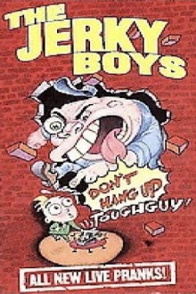 The Jerky Boys: Don't Hang Up, Toughguy! Trailer