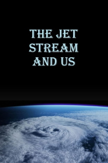 The Jet Stream and Us Trailer