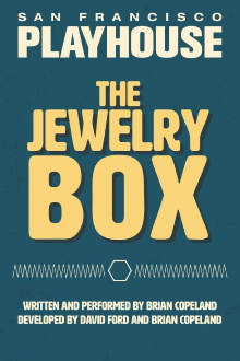 The Jewelry Box: San Francisco Playhouse Trailer