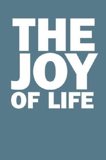 The Joy of Life Trailer