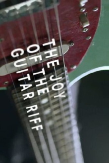 The Joy of the Guitar Riff Trailer