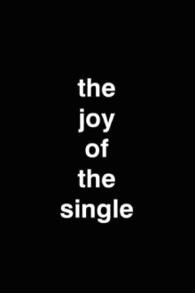 The Joy Of The Single Trailer