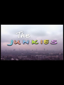 The Junkies Trailer