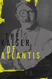 The Kaiser of Atlantis Trailer