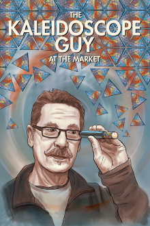 The Kaleidoscope Guy at the Market Trailer