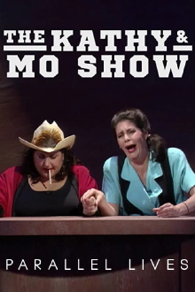 The Kathy & Mo Show: Parallel Lives Trailer