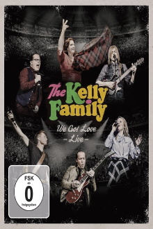 The Kelly Family - We Got Love - Live Trailer