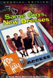 The Kids in the Hall: Same Guys, New Dresses Trailer