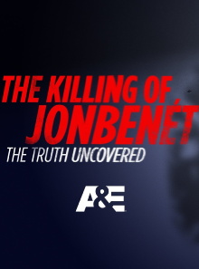 The Killing of JonBenet: The Truth Uncovered Trailer