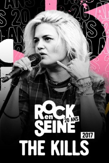 The Kills - Rock en Seine 2017 Trailer
