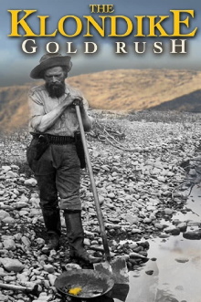 The Klondike Gold Rush Trailer