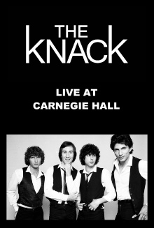 The Knack: Live at Carnegie Hall Trailer