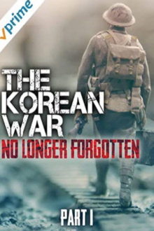 The Korean War: No Longer Forgotten - Part I Trailer