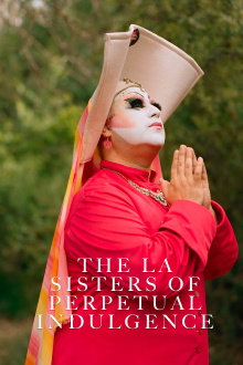 The LA Sisters of Perpetual Indulgence Trailer