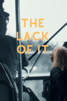 The Lack of It Trailer