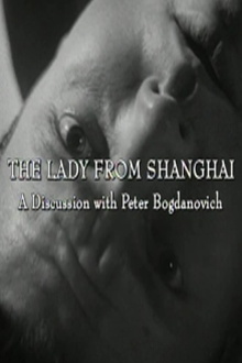 The Lady from Shanghai: A Discussion with Peter Bogdanovich Trailer