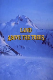 The Land Above The Trees Trailer
