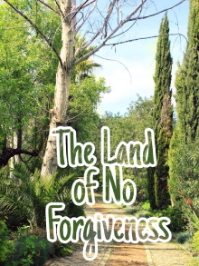 The Land of No Forgiveness Trailer