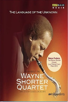 The Language of the Unknown: A Film About the Wayne Shorter Quartet Trailer