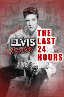 The Last 24 Hours: Elvis Presley Trailer