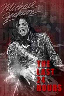 The Last 24 Hours: Michael Jackson Trailer