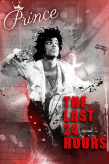 The Last 24 hours: Prince Trailer