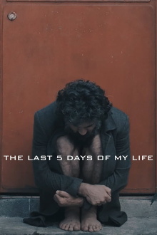 The Last 5 Days of My Life Trailer
