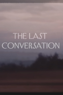 The Last Conversation Trailer