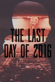 The Last Day of 2016 Trailer