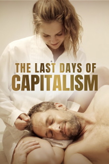 The Last Days of Capitalism Trailer