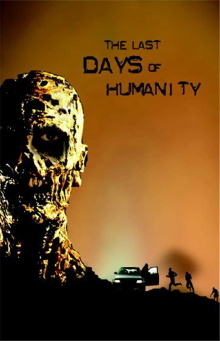 The Last Days of Humanity Trailer
