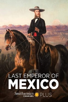 The Last Emperor of Mexico Trailer