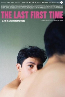 The Last First Time Trailer